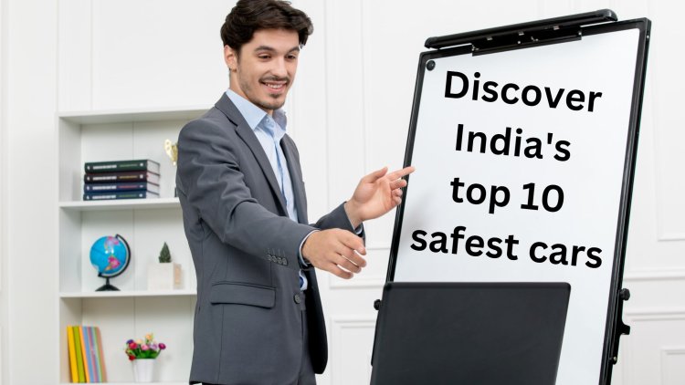 Drive with peace of mind: Discover India's top 10 safest cars and their standout features